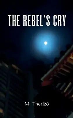 Der Schrei des Rebellen - The Rebel's Cry