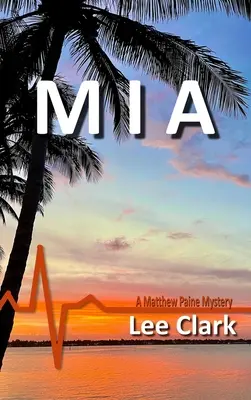 MIA: Ein Matthew Paine-Krimi - MIA: A Matthew Paine Mystery