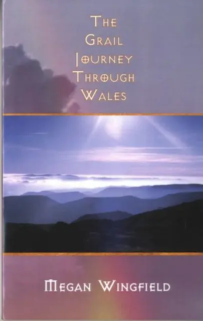 Gral-Reise durch Wales - Grail Journey Through Wales