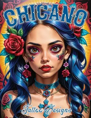 Chicano-Tattoo-Designs: Eintauchen in die Chicano-Kultur anhand von Tätowierungen, von modernen Straßengraffiti bis zu traditionellen Gefängnismustern, mit Pro - Chicano Tattoo Designs: Delving into Chicano Culture through Tattoos, from Modern Street Graffiti to Traditional Prison Designs, Featuring Pro