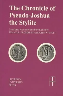 Chronik von Pseudo-Joshua dem Styliten - Chronicle of Pseudo-Joshua the Stylite