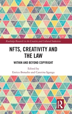 NFTs, Kreativität und das Gesetz: Innerhalb und außerhalb des Urheberrechts - NFTs, Creativity and the Law: Within and Beyond Copyright