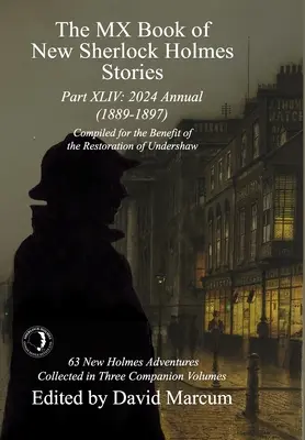 Das MX-Buch mit neuen Sherlock-Holmes-Geschichten Teil XLIV: 2024 Annual 1889-1897 - The MX Book of New Sherlock Holmes Stories Part XLIV: 2024 Annual 1889-1897