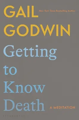 Den Tod kennenlernen: Eine Meditation - Getting to Know Death: A Meditation