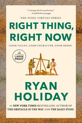 Das Richtige, genau jetzt: Gute Werte. Guter Charakter. Gute Taten. - Right Thing, Right Now: Good Values. Good Character. Good Deeds.