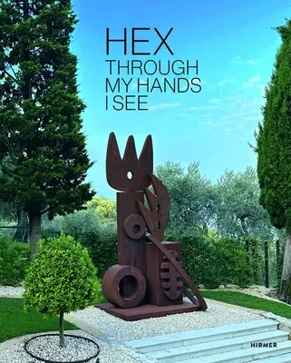 Hex: Durch meine Hände sehe ich - Hex: Through My Hands I See