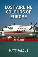 Lost Airline Colours of Europe Zeitleisten - Lost Airline Colours of Europe Timelines