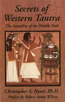 Die Geheimnisse des westlichen Tantra - Secrets of Western Tantra