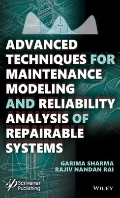 Fortgeschrittene Techniken für die Instandhaltungsmodellierung und Zuverlässigkeitsanalyse reparabler Systeme - Advanced Techniques for Maintenance Modeling and Reliability Analysis of Repairable Systems