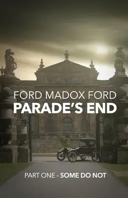 Parade's End - Teil Eins - Manche tun es nicht - Parade's End - Part One - Some Do Not