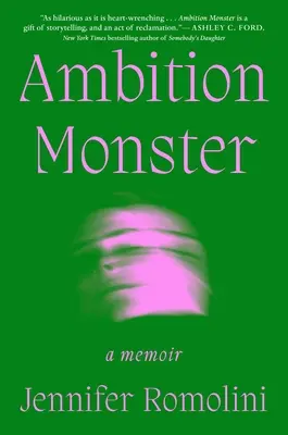 Ehrgeiziges Monster: Eine Erinnerung - Ambition Monster: A Memoir