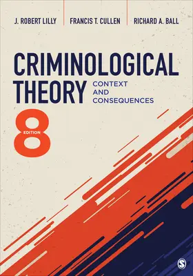 Kriminologische Theorie: Kontext und Konsequenzen - Criminological Theory: Context and Consequences
