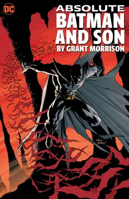 Absoluter Batman und Sohn von Grant Morrison - Absolute Batman and Son by Grant Morrison