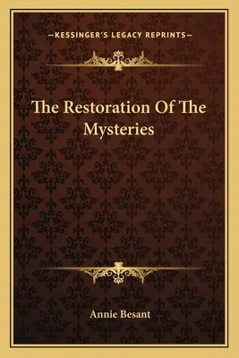 Die Wiederherstellung der Mysterien - The Restoration Of The Mysteries