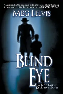 Blindes Auge: Ein Jack-Bailey-Roman - Blind Eye: A Jack Bailey Novel
