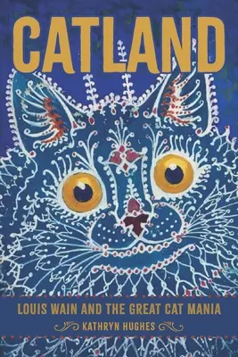 Katzenland: Louis Wain und die große Katzenmanie - Catland: Louis Wain and the Great Cat Mania