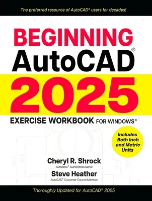 Arbeitsbuch Autocad(r) 2025 Übungen für Anfänger - Beginning Autocad(r) 2025 Exercise Workbook