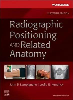 Arbeitsbuch für Röntgenpositionierung und verwandte Anatomie - Workbook for Radiographic Positioning and Related Anatomy