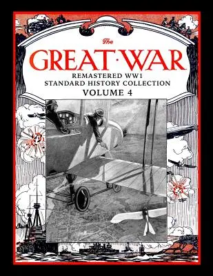 Der Große Krieg: Remastered Ww1 Standard History Collection Band 4 - The Great War: Remastered Ww1 Standard History Collection Volume 4