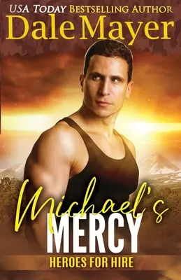 Michaels Gnade: Ein Roman aus der Serie Hero for Hire - Michael's Mercy: A Hero for Hire series novel