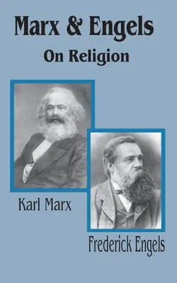 Marx und Engels über die Religion - Marx & Engels On Religion