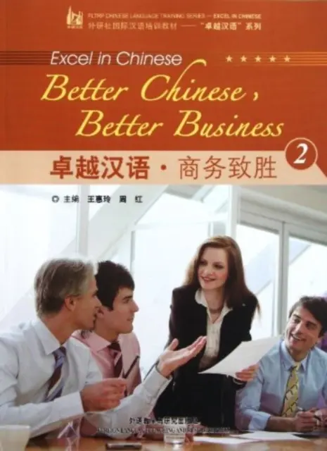 Besseres Chinesisch, bessere Geschäfte Bd.2 - Better Chinese, Better Business vol.2
