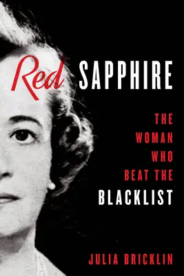 Roter Saphir: Die Frau, die die Schwarze Liste besiegte - Red Sapphire: The Woman Who Beat the Blacklist