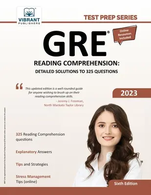 GRE Reading Comprehension: Detaillierte Lösungen zu 325 Fragen - GRE Reading Comprehension: Detailed Solutions to 325 Questions