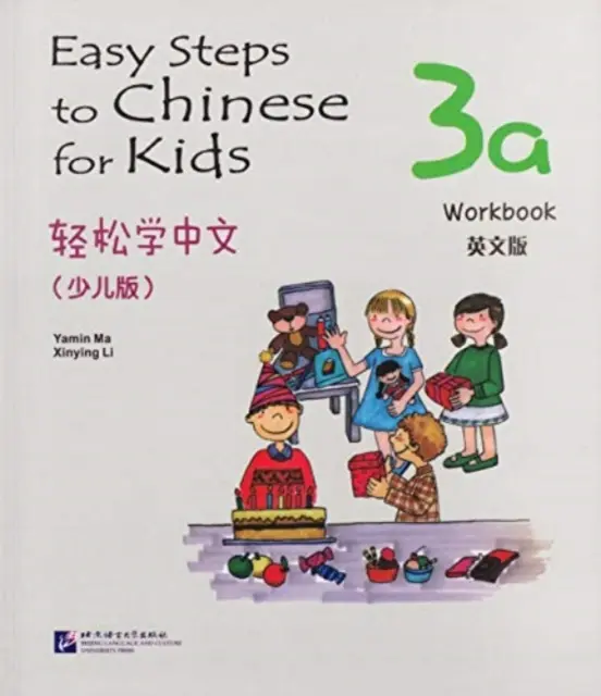 Einfache Schritte zu Chinesisch für Kinder Bd. 3A - Arbeitsbuch - Easy Steps to Chinese for Kids vol.3A - Workbook