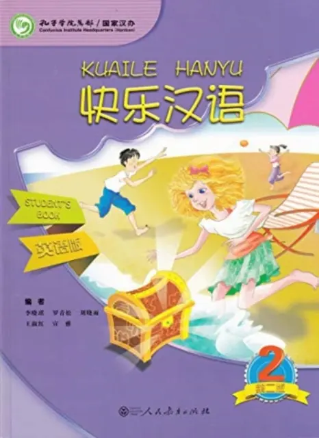 Kuaile Hanyu vol.2 - Schülerbuch - Kuaile Hanyu vol.2 - Student s Book