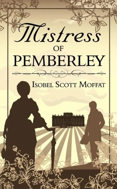Die Herrin von Pemberley - Mistress of Pemberley