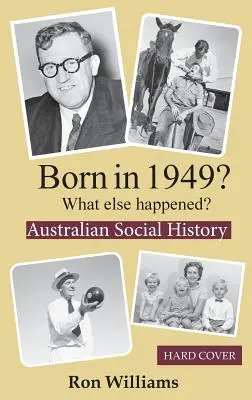 1949 geboren? Was ist sonst noch passiert? - Born in 1949? What else happened?