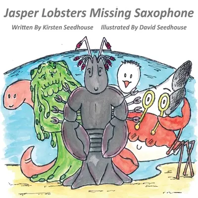 Das vermisste Saxophon von Jasper Lobster - Jasper Lobster's Missing Saxaphone