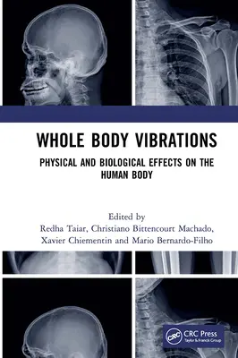 Ganzkörper-Vibrationen: Physikalische und biologische Auswirkungen auf den menschlichen Körper - Whole Body Vibrations: Physical and Biological Effects on the Human Body