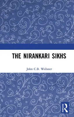 Die Nirankari Sikhs - The Nirankari Sikhs