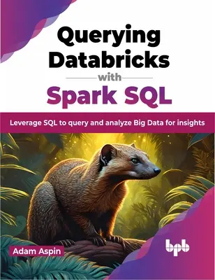 Abfragen von Datenbausteinen mit Spark SQL - Querying Databricks with Spark SQL