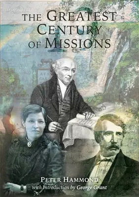 Das größte Jahrhundert der Missionen - The Greatest Century of Missions