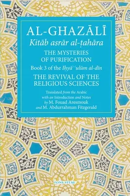 Die Mysterien der Läuterung: Buch 3 der Wiederbelebung der religiösen Wissenschaften - The Mysteries of Purification: Book 3 of the Revival of the Religious Sciences