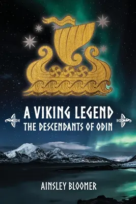Eine Wikinger-Legende: Die Nachkommen von Odin - A Viking Legend: The Descendants of Odin