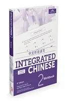 Integriertes Chinesisch Stufe 2 - Arbeitsbuch - Integrated Chinese Level 2 - Workbook