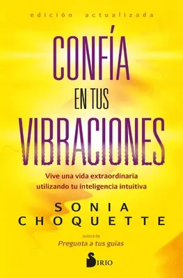 Confia En Tus Vibraciones