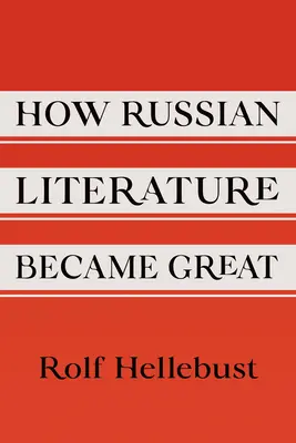 Wie die russische Literatur groß wurde - How Russian Literature Became Great