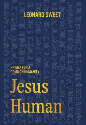 Jesus als Mensch: Fibel für eine gemeinsame Menschlichkeit - Jesus Human: Primer for a Common Humanity