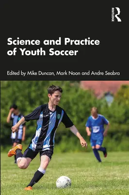 Wissenschaft und Praxis des Jugendfußballs - Science and Practice of Youth Soccer