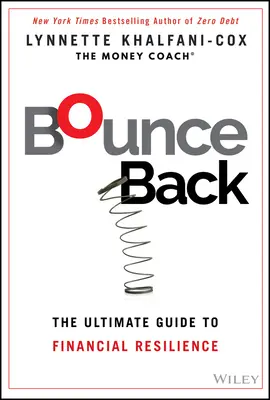 Abprallen: Der ultimative Leitfaden für finanzielle Widerstandsfähigkeit - Bounce Back: The Ultimate Guide to Financial Resilience