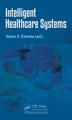 Intelligente Gesundheitssysteme - Intelligent Healthcare Systems