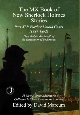 Das MX-Buch mit neuen Sherlock-Holmes-Geschichten Teil XLI: Weitere unerzählte Fälle - 1887-1892 - The MX Book of New Sherlock Holmes Stories Part XLI: Further Untold Cases - 1887-1892