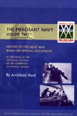 Geschichte des Großen Krieges. Die Handelsmarine Band II - History of the Great War. the Merchant Navy Volume II