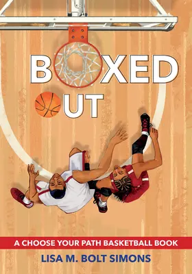 Ausgeboxt: Ein Basketballbuch zum Selbermachen - Boxed Out: A Choose Your Path Basketball Book