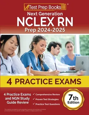 Next Generation NCLEX RN Prep 2024-2025: 4 Übungsprüfungen und NGN Study Guide Review [7. Auflage] - Next Generation NCLEX RN Prep 2024-2025: 4 Practice Exams and NGN Study Guide Review [7th Edition]